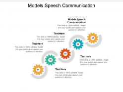 Models speech communication ppt powerpoint presentation professional format cpb