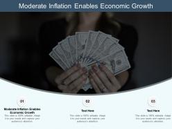 Moderate inflation enables economic growth ppt powerpoint presentation show cpb