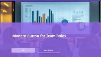 Modern Button For Team Roles PPT Guidelines AT