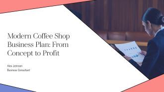 Modern Coffee Shop Business Plan From Concept To Profit PPT Slides AT