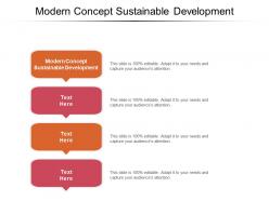 Modern concept sustainable development ppt powerpoint presentation pictures templates cpb