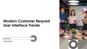 Modern Customer Request User Interface Trends PPT Mockup AT