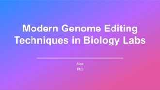 Modern Genome Editing Techniques In Biology Labs PPT Graphics AT