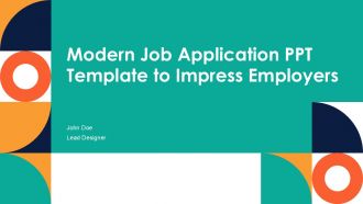 Modern Job Application PPT Template To Impress Employers PPT H