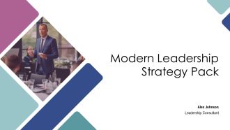 Modern Leadership Strategy Pack PPT Information AT