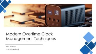Modern Overtime Clock Management Techniques PPT Template AT