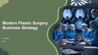 Modern Plastic Surgery Business Strategy PPT Structure AT