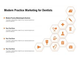 Modern practice marketing for dentists ppt powerpoint presentation portfolio backgrounds