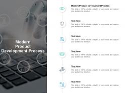 Modern product development process ppt powerpoint presentation themes cpb