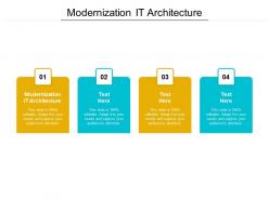 Modernization it architecture ppt powerpoint presentation file graphics example cpb