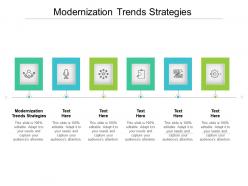Modernization trends strategies ppt powerpoint presentation infographics smartart cpb