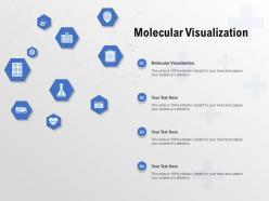 Molecular visualization ppt powerpoint presentation ideas demonstration
