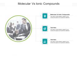 Molecular vs ionic compounds ppt powerpoint presentation portfolio slideshow cpb
