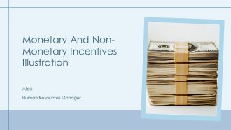 Monetary And Non Monetary Incentives Illustration PPT Designs AT