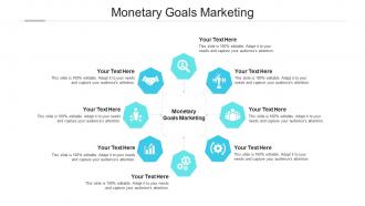 Monetary goals marketing ppt powerpoint presentation layouts introduction cpb