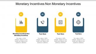 Monetary incentives non monetary incentives ppt powerpoint presentation icon graphics cpb