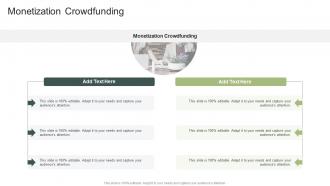 Monetization Crowdfunding In Powerpoint And Google Slides Cpb