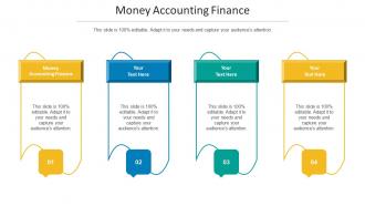 Money Accounting Finance Ppt Powerpoint Presentation File Layout Ideas Cpb
