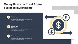 Money Flow Icon To Set Future Business Investments