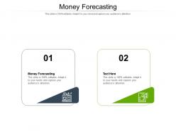 Money forecasting ppt powerpoint presentation layouts deck cpb