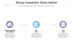Money investment share market ppt powerpoint presentation introduction cpb
