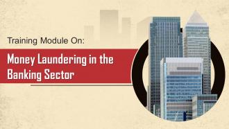 Money Laundering in Banking Sector Training Ppt