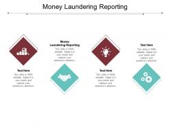 Money laundering reporting ppt powerpoint presentation professional cpb