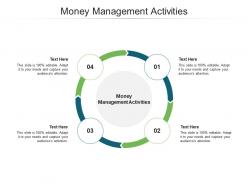 Money management activities ppt powerpoint presentation styles summary cpb