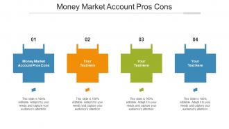 Money Market Account Pros Cons Ppt Powerpoint Presentation Styles Show Cpb