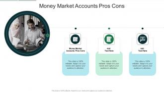 Money Market Accounts Pros Cons In Powerpoint And Google Slides Cpb