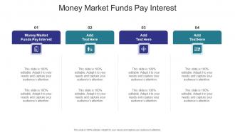 Money Market Funds Pay Interest In Powerpoint And Google Slides Cpb