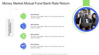 Money Market Mutual Fund Bank Rate Return In Powerpoint And Google Slides Cpb