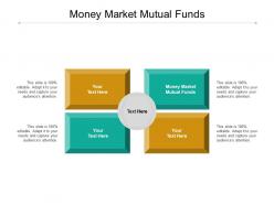 Money market mutual funds ppt powerpoint presentation infographic template brochure cpb