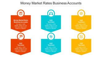 Money Market Rates Business Accounts Ppt Powerpoint Presentation Infographics Microsoft Cpb