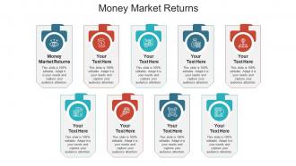 Money market returns ppt powerpoint presentation show infographic template cpb