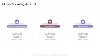 Money Marketing Account In Powerpoint And Google Slides Cpb