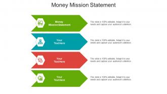Money mission statement ppt powerpoint presentation summary portfolio cpb