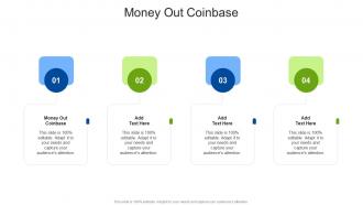 Money Out Coinbase In Powerpoint And Google Slides Cpb