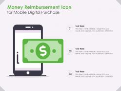 Money reimbursement icon for mobile digital purchase