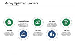 Money spending problem ppt powerpoint presentation show clipart images cpb
