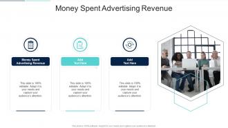 Money Spent Advertising Revenue In Powerpoint And Google Slides Cpb