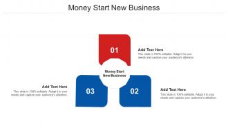 Money Start New Business Ppt Powerpoint Presentation Portfolio Outline Cpb