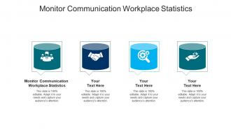 Monitor communication workplace statistics ppt powerpoint presentation pictures model cpb