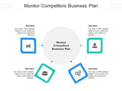 Monitor competitors business plan ppt powerpoint presentation infographics microsoft cpb