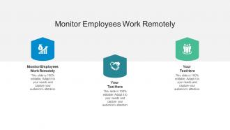 Monitor employees work remotely ppt powerpoint presentation icon objects cpb