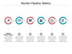 Monitor pipeline metrics ppt powerpoint presentation model introduction cpb