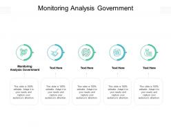 Monitoring analysis government ppt powerpoint presentation infographics design inspiration cpb