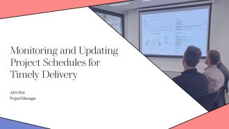 Monitoring And Updating Project Schedules For Timely Delivery PPT Graphics AT