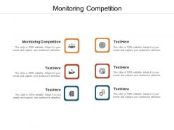 Monitoring competition ppt powerpoint presentation infographics graphics example cpb