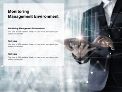 Monitoring management environment ppt powerpoint presentation gallery portfolio cpb